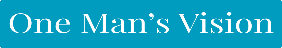 One Man's Vision